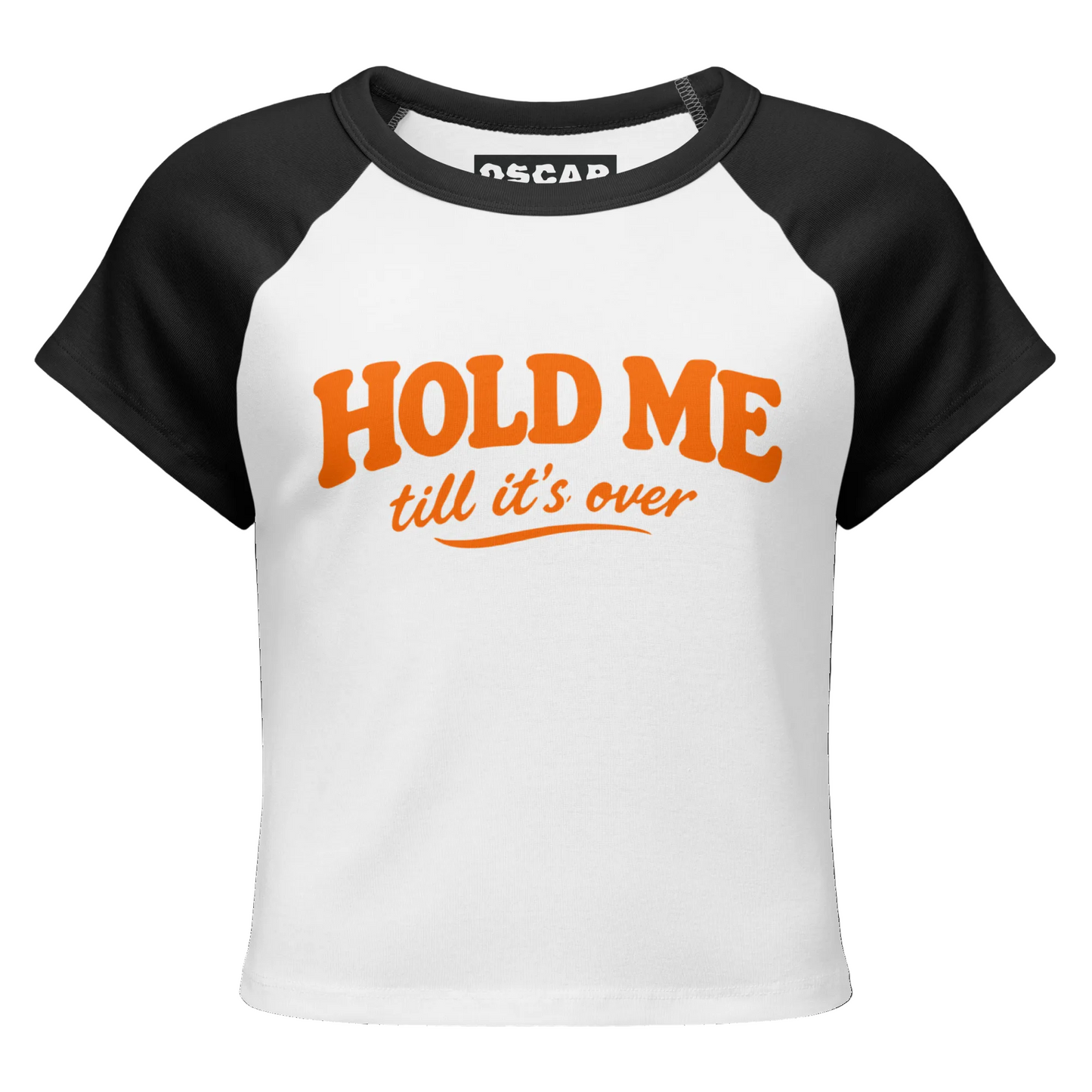 Hold Me Till It’s Over Retro Tee